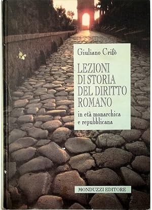 Image du vendeur pour Lezioni di storia del diritto romano In et monarchica e repubblicana mis en vente par Libreria Tara