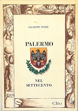 Imagen del vendedor de Palermo nel Settecento a la venta por Libreria Tara