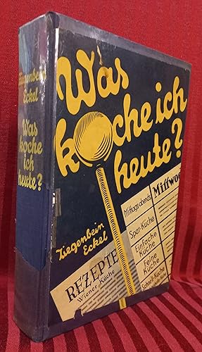 Bild des Verkufers fr Was koche ich heute? 2300 Speisenfolgen der einfachen und feinen Kche, Sparkche, fleischlosen Kche, Kleinhaushalts- und Schnelkche fr alle Tage des Jahres; Restenkche, Kranken- und Ditkche, vegetarische Kche, Rohkost. 2400 Rezepte und Anleitng von Kchenchef H. Ziegenbein und Kchenchef J. Eckel, Wien. zum Verkauf von Buchhandlung Neues Leben