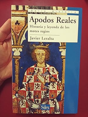 Seller image for Apodos Reales. Historia y leyenda de los motes regios for sale by Librera Eleutheria