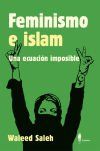 Seller image for FEMINISMO E ISLAM. Una ecuaci�n imposible for sale by Agapea Libros