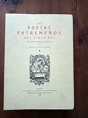 LOS POETAS EXTREMEÑOS DEL SIGLO XVI. Estudios bibliográficos. Único tomo publicado