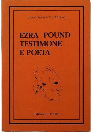 Imagen del vendedor de Ezra Pound testimone e poeta (A dieci anni dalla morte) a la venta por Libreria Tara