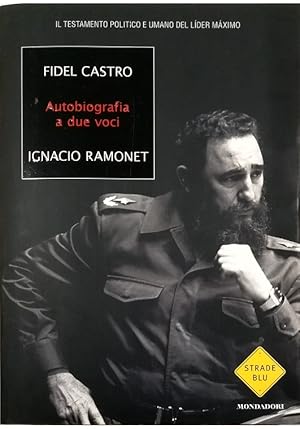 Bild des Verkufers fr Fidel Castro, autobiografia a due voci zum Verkauf von Libreria Tara