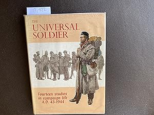 Imagen del vendedor de Universal Soldier: Fourteen Studies in Campaign Life, A.D.43-1944 a la venta por Book Souk