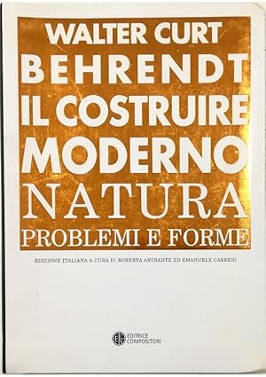 Imagen del vendedor de Il costruire moderno Natura, problemi e forme a la venta por Libreria Tara