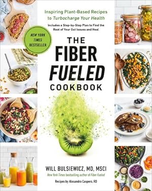 Image du vendeur pour The Fiber Fueled Cookbook mis en vente par Rheinberg-Buch Andreas Meier eK