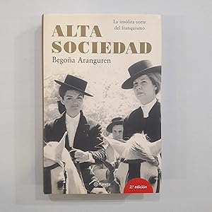 Imagen del vendedor de Alta sociedad. La inslita corte del franquismo a la venta por Saturnlia Llibreria