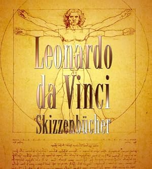 Bild des Verkufers fr Skizzenbcher. Leonardo da Vinci. Hrsg. von H. Anna Suh. [bers. aus dem Engl.: Ursula Fethke] zum Verkauf von Allguer Online Antiquariat