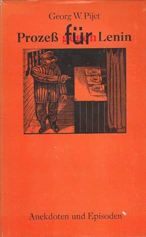 Immagine del venditore per Prozess fr, gegen Lenin : Anekdoten und Episoden. venduto da Versandantiquariat Nussbaum