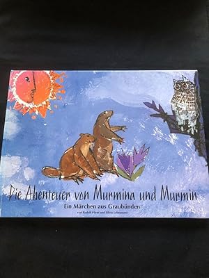 Bild des Verkufers fr Die Abenteuer von Murmina und Murmin. zum Verkauf von Libretto Antiquariat & mundart.ch