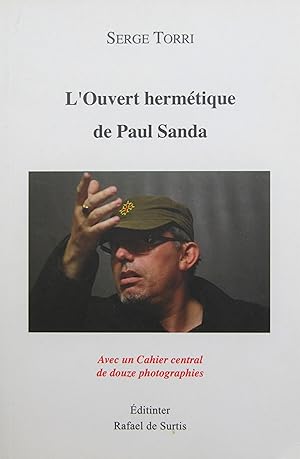 Imagen del vendedor de L'Ouvert hermtique de Paul Sanda a la venta por Bouquinerie L'Ivre Livre
