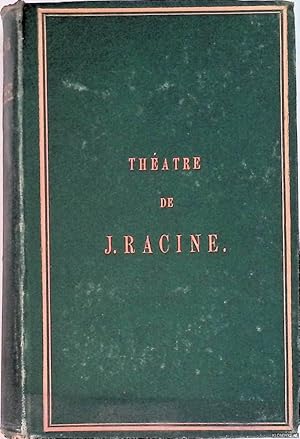 Bild des Verkufers fr Theatre complet de J.Racine. Prcd de la Vie de l'Auteur zum Verkauf von Klondyke