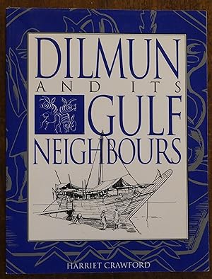 Dilmun and Its Gulf Neighbours