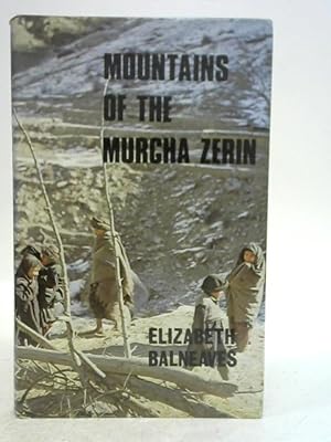 Imagen del vendedor de Mountains of the Murcha Zerin a la venta por World of Rare Books