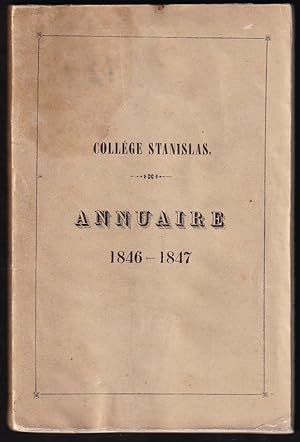 Imagen del vendedor de COLLGE STANISLAS. ANNUAIRE 1846 - 1847 a la venta por Librairie Le Livre Penseur