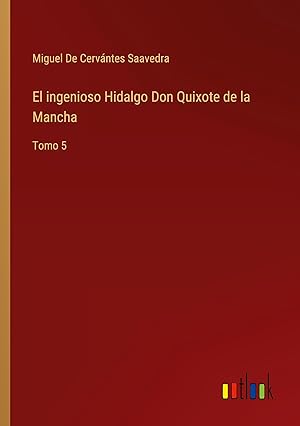 Bild des Verkufers fr El ingenioso Hidalgo Don Quixote de la Mancha zum Verkauf von moluna