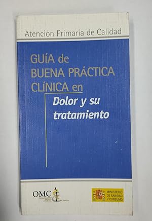 Seller image for Gua de buena prctica clnica en dolor y su tratamiento for sale by Libros Tobal