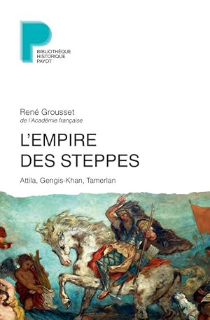 Bild des Verkufers fr L'empire des steppes : Attila, Gengis-Khan, Tamerlan zum Verkauf von Papier Mouvant