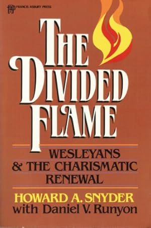 Bild des Verkufers fr The Divided Flame: Wesleyans & the Charismatic Renewal zum Verkauf von Redux Books
