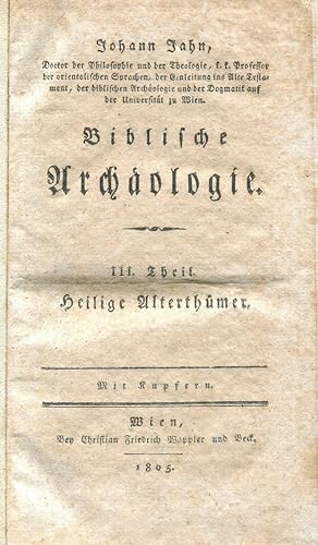 Bild des Verkufers fr Biblische Archologie. III. Theil. Heilige Alterthmer zum Verkauf von Antikvariat Valentinska