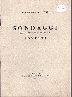 Immagine del venditore per Sondaggi (parole astratte e valori concreti) Sonetti venduto da Gilibert Libreria Antiquaria (ILAB)