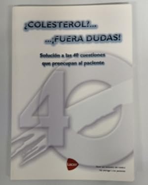 Imagen del vendedor de Colesterol? Fuera dudas!. Solucion a las 40 cuestiones que preocupan al paciente a la venta por Libros Tobal