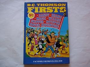 Seller image for D.C. Thomson Firsts: 1921-1939 Rover, Beano, Dandy, Magic, Skipper . for sale by Carmarthenshire Rare Books