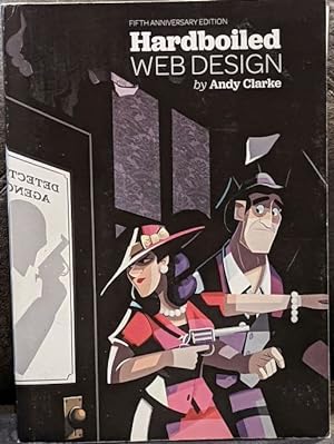 Immagine del venditore per Hardboiled Web Design (Fifth Anniversary Edition) venduto da Retrograde Media