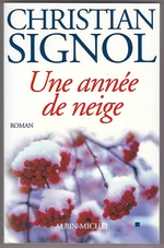 Image du vendeur pour Annee de Neige (Une) (Romans, Nouvelles, Recits (Domaine Francais)) (French Edition) mis en vente par Mom's Resale and Books