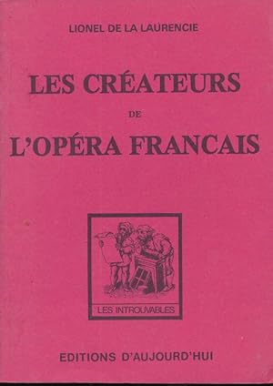 Bild des Verkufers fr Les crateurs de l'opra franais zum Verkauf von LIBRAIRIE GIL-ARTGIL SARL