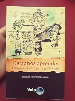 Dejadnos aprender. Reflexiones desde la pedagogía libertaria