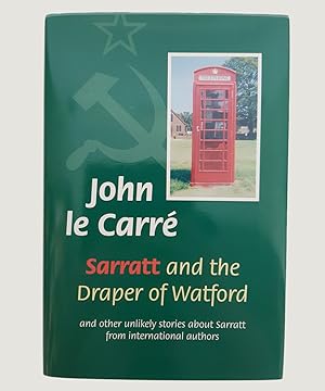 Immagine del venditore per Sarratt and the Draper of Watford and other unlikely stories about Sarratt from international authors. venduto da Keel Row Bookshop Ltd - ABA, ILAB & PBFA