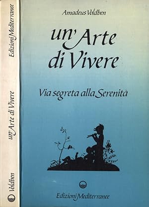 Bild des Verkufers fr Un' arte di vivere Via segreta alla serenit zum Verkauf von Biblioteca di Babele