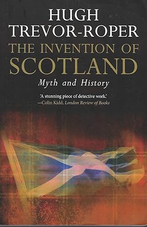 Bild des Verkufers fr The Invention of Scotland: Myth and History. zum Verkauf von Deeside Books
