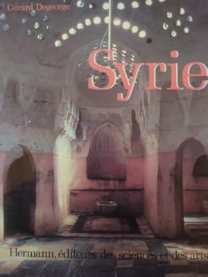 Image du vendeur pour Syrie : Art - Histoire - Architecture mis en vente par Ammareal