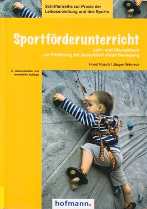 Immagine del venditore per Sportfrderunterricht : Lehr- und bungsbuch zur Frderung der Gesundheit durch Bewegung (Schriftenreihe zur Praxis der Leibeserziehung und des Sports). venduto da TF-Versandhandel - Preise inkl. MwSt.