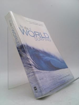 Bild des Verkufers fr The Atlas of World Surfing: From Byron Bay to Brazil, a Surfer's Guide to the Globe's Best Waves zum Verkauf von ThriftBooksVintage
