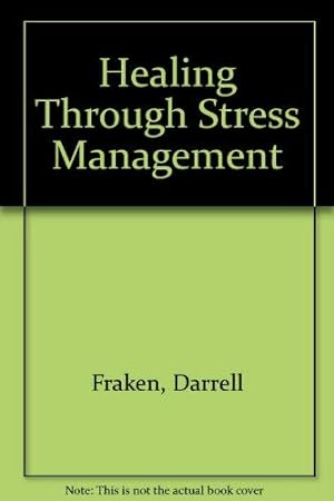Seller image for Healing Through Stress Management for sale by Redux Books