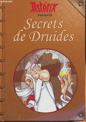 Bild des Verkufers fr Astrix prsente Secrets de Druides zum Verkauf von Le-Livre