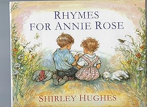 Bild des Verkufers fr Rhymes for Annie Rose zum Verkauf von Peakirk Books, Heather Lawrence PBFA