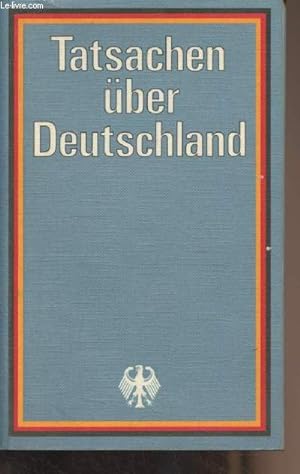 Immagine del venditore per Tatsachen ber Deutschland (Die Bundesrepublik Deutschland) venduto da Le-Livre