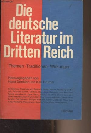Seller image for Die deutsche Literatur im Dritten Reich (Themen, traditionen, wirkungen) for sale by Le-Livre