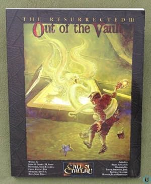 Bild des Verkufers fr The Resurrected 3: Out of the Vault (Call of Cthulhu RPG) zum Verkauf von Wayne's Books