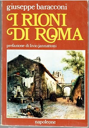Seller image for I Rioni Di Roma for sale by Il Salvalibro s.n.c. di Moscati Giovanni