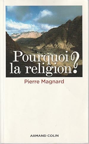 Bild des Verkufers fr Pourquoi la religion? zum Verkauf von L'Odeur du Book