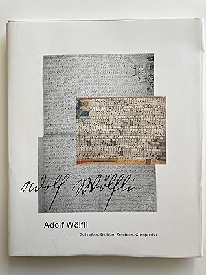 Seller image for Adolf Wlfli Schreiber, Dichter, Zeichner, Componist. for sale by ShepherdsBook