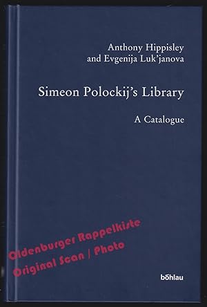 Simeon Polockij's Library: A Catalogue = Bausteine zur Slavischen Philologie und Kulturgeschichte...