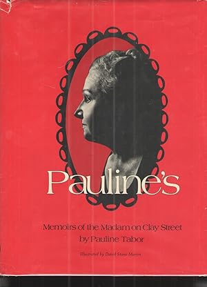 Imagen del vendedor de Pauline's: Memoirs of the Madam on Clay Street a la venta por Elder's Bookstore