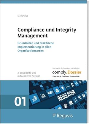 Imagen del vendedor de Compliance und Integrity Management : Grundstze und praktische Implementierung in allen Organisationsarten a la venta por AHA-BUCH GmbH
